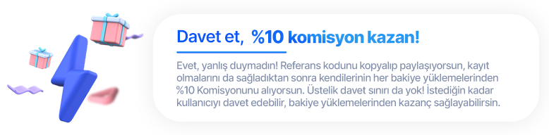 Arkadaşını Davet Et | %10 Bonus Bakiye Kazan!