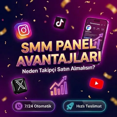 SMM Panel Avantajları Nelerdir? Instagram Takipçi Satın Almanın Faydaları...